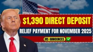 IRS Announces $1,390 Direct Deposit Relief Payment For November 2025 4 IRS Announces $1,390 Direct Deposit Relief Payment For November 2025