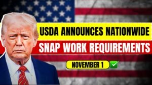 USDA Announces Nationwide SNAP Work Requirements Beginning November 1 1 USDA Announces Nationwide SNAP Work Requirements Beginning November 1