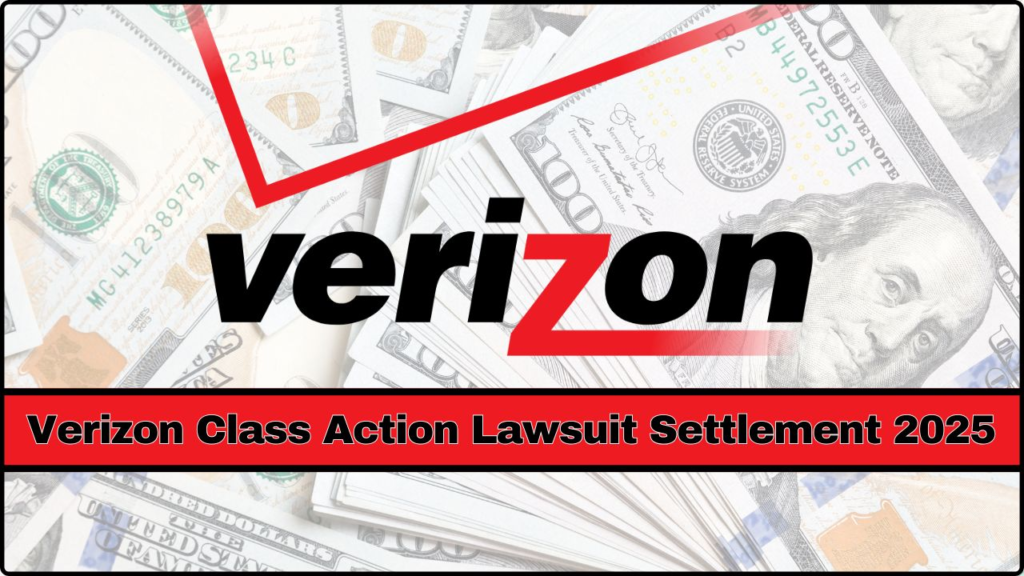 Verizon Class Action Lawsuit Settlement 2025